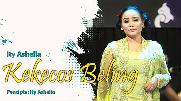 KEKECOS BELING - ITY ASHELLA