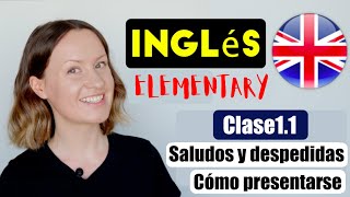 CÓMO PRESENTARSE, SALUDOS y DESPEDIDAS | Clases de INGLÉS en ESPAÑOL (A1). Lección 1.1