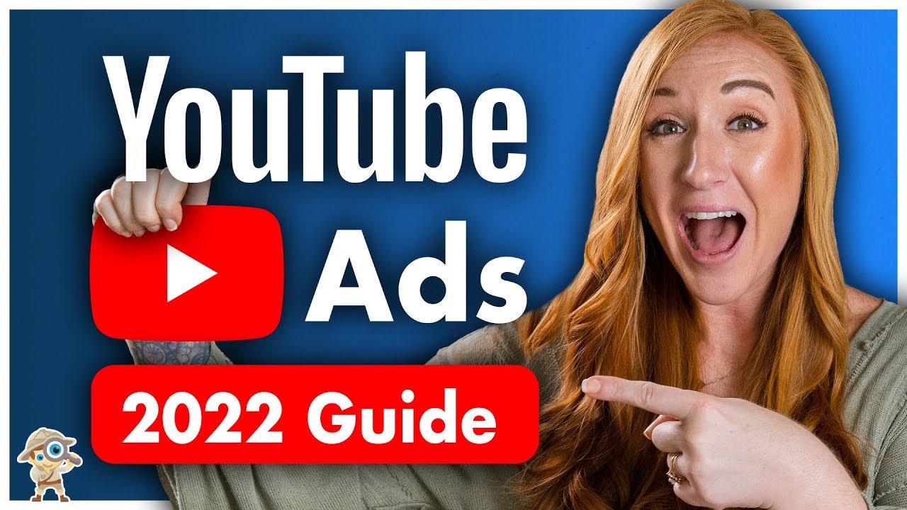 Youtube Advertising: How To Run Your First Ad