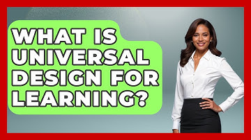 What Is Universal Design for Learning? - Childhood Education Zone