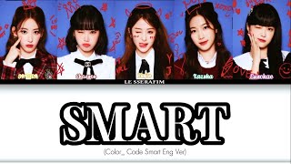 Lyrics Lagu LE SSERAFIM 'SMART' English Ver (Color_Code Eng)