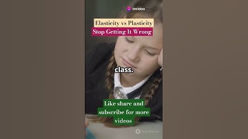 Elasticity vs Plasticity #facts