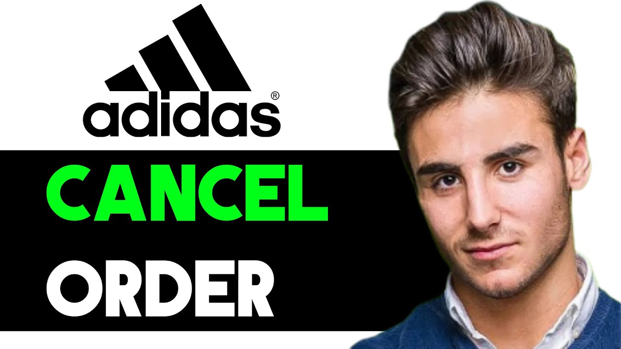 HOW TO CANCEL ADIDAS ORDER ONLINE 2024! (FULL GUIDE) - YouTube