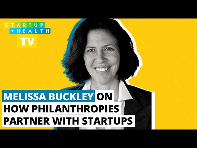 Melissa Buckley Gets Candid on How Philanthropies Partner With Startups