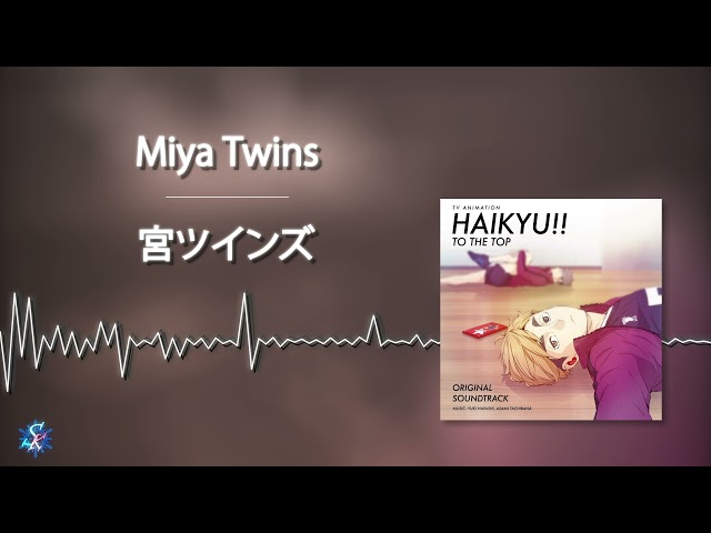 Haikyuu!! To The Top OST - Miya Twins class=