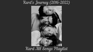 🤍KARD’s Journey (All Songs Playlist 2016-2022)