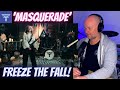Drum Teacher Reacts: Freeze the Fall - Masquerade (Official Music Video)