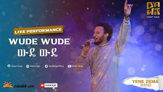 Miniatura del video "Dawit Tsige - Wude Wude I ውዴ ውዴ - Ethiopian Music 2022 (Official Live Performance)"