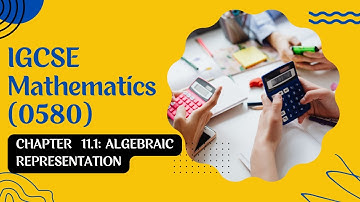 Chapter 11.1: Algebraic expression and manipulation ( interactive content) IGSCE Mathematics 0580