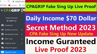 How To CpaGrip Fake Sing Up New Method Daily Income $70 Dollar Live Income Proof 2023