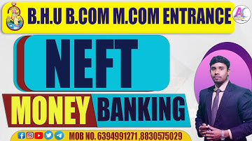 NEFT || MONEY BANKING||BHU MCOM ENTRANCE EXAM PREPARATION 2022 || BHU BCOM ENTRANCE PREPARATION 2022