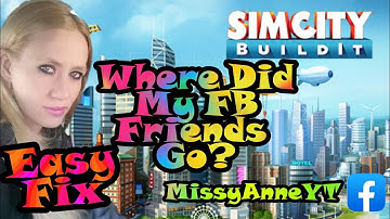 SimCity Build it (Friends List Fix)Where Did Ur Friends Go?Technical Difficulties