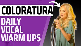 Daily Vocal Warm Ups To Sing High Notes - Best Singing Exercises For Coloratura Soprano