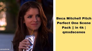 Beca Mitchell Pitch Perfect One Scene Pack || in 4k | qmxdscenes