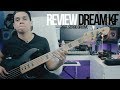 Review DREAM KF | Jazz Bass | Part. Sérgio Groove