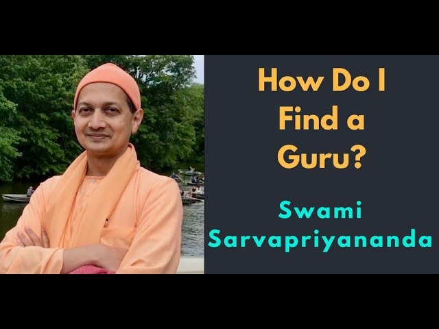 How Do I Find My Guru? | Swami Sarvapriyananda class=