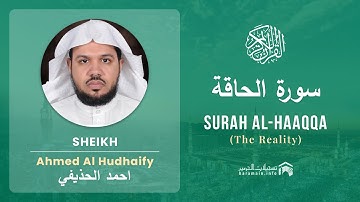 Quran 69   Surah Al Haaqqa سورة الحاقة   Sheikh Ahmed Al Hudhaify - With English Translation