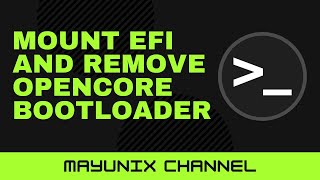 Mount EFI and Remove Opencore BootLoader