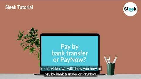 How to Pay by Bank Transfer or PayNow? | Sleek Tutorials | #Sleek