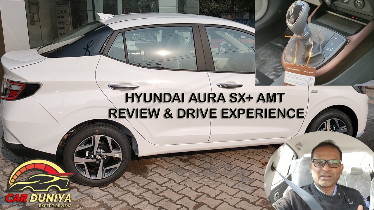 Hyundai Aura SX+ AMT AUTO Review & Drive Experience