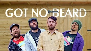 Got No Beard | The Longest Johns Music Video