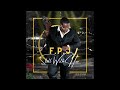 F P J Still With Her Official Audio F P J Still With Her Official Audio