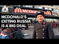 The Impact Of McDonald’s Pulling Out Of Russia