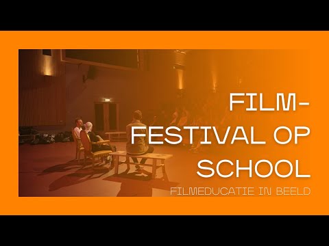 Filmeducatie in Beeld: Filmfestival op School - Arte College