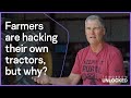 No right to repair: Farmers are forced to hack their own tractors