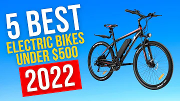 Best Electric Bikes Under $500 In 2022 - Top 5 Electric Bikes Under $500