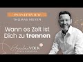 Wann es Zeit ist Dich zu trennen - Interview mit Thomas Meyer | Dein Heile Welt Podcast