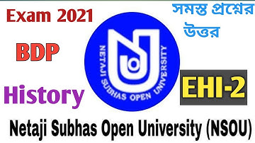 NSOU BDP EHI - 02 Final exam answer 2021/EHI 2 Exam answer 2021 BDP Examination  HISTORY Honours
