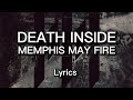 Memphis May Fire - Death Inside (Lyrics)