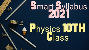 short syllabus 10th physics ~ physics class 10th smart syllabus