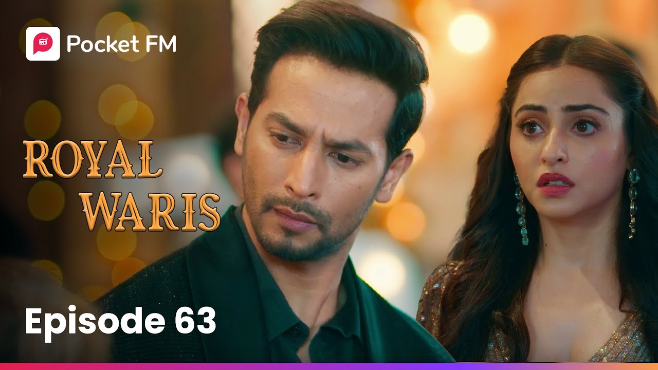 Episode 63 | Royal Waris | Pocket FM