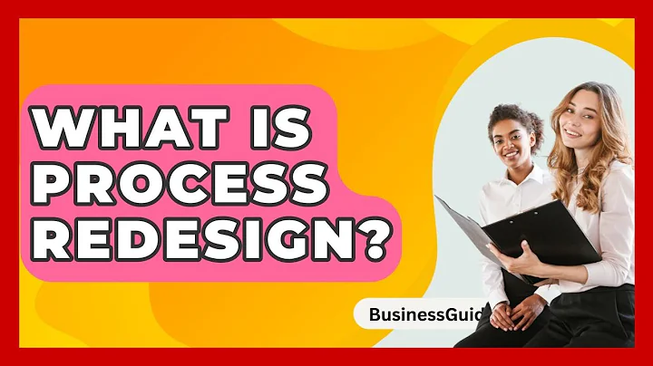 What Is Process Redesign? - BusinessGuide360.com