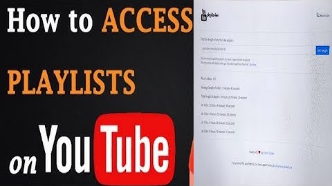 HOW TO FIND YOUTUBE PLAYLIST LENGTH/ DURATION