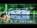 CANAL BOAT Life: THIS Is Why We Chose An Adventure Through The Canals! | French Canals