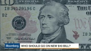 Who Should Appear on New $10 Bill? Who Should Appear on New $10 Bill?