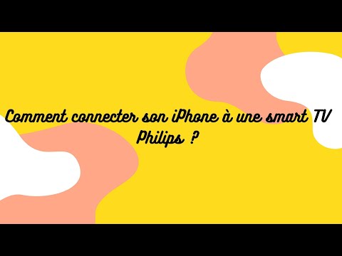 Comment connecter un iPhone à une smart TV Philips ?