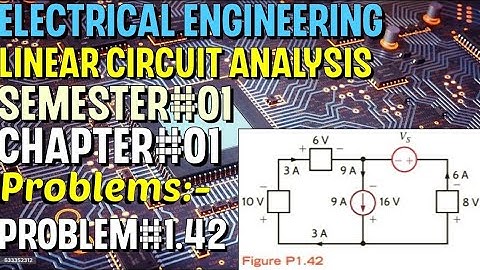 Linear Circuit Analysis | Chapter#01 | Problem#1.42 | Basic Engineering Circuit Analysis