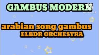MUCHSIN ALATAS..ARABIAN SONG GAMBUS... ELBDR ORCHESTRA##