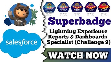 Lightning Experience Reports & Dashboards Specialist | Salesforce Trailhead | Challenge 9