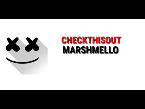 Check This Out - Marshmello