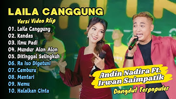 Irwan Krisdiyanto Ft Andin Nadira - LAILA CANGGUNG - KANDAS || DANGDUT TERPOPULER