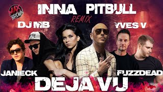 Yves V x INNA x Pitbull & Janieck - Déjà Vu ( DJ FuzzDead  & DJ MB Remix 2022) Resimi