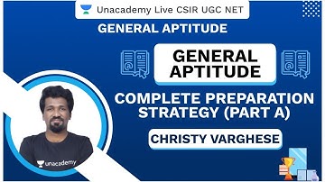 Part A - Complete Preparation Strategy | General Aptitude | CSIR UGC NET 2020 | Christy | Unacademy