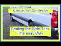 How to Seal the Side Trim - VW Crafter/Sprinter  DIY Camper Van Conversion- Video 13