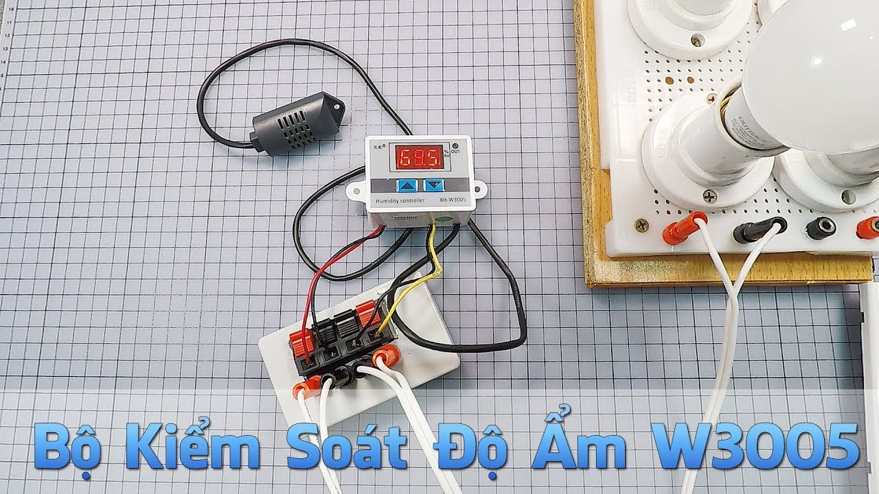 Hướng Dẫn Mạch Điều Khiển Kiểm Soát Độ Ẩm W3005 Điện Áp 220VAC