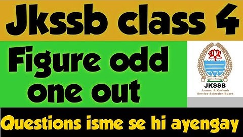 Figure odd one out || Questions ise me se ayengay || Reasoning || JKSSB class 4 ||